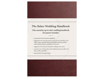 Baker Wedding Handbook: Resources for Pastors