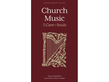 Church Music: For the Care of Souls
