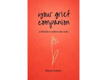 Your Grief Companion: A Friend to Soften the Ache