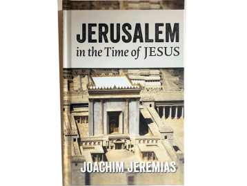 Jerusalem: in the Time of Jesus