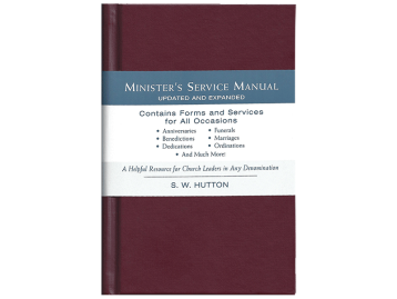 Minister's Service Manual: A Helpful Resource for Church Leaders in Any Denomination
