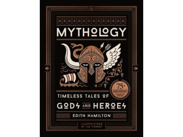 Mythology, 75th Anniversary Illustrated Edition: Timeless Tales of Gods and Heroes