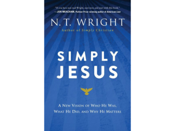 Simply Jesus: A New Vision of Who He Was, What He Did, and Why He Matters