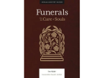 Funerals: For the Care of Souls