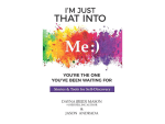 I'm Just That Into Me: Stories & Tools for Self-Discovery
