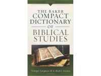 Baker Compact Dictionary of Biblical Studies: Baker Publishing