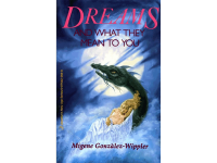 Dreams: And What They Mean to You