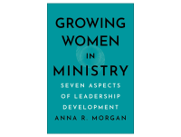 Growing Women in Ministry: Seven Aspects of Leadership Development